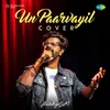 Un Paarvayil - Cover
