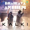 About Bhairava Anthem (From "Kalki 2898 Ad") (Hindi) Song