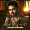 About Aapki Nazron Ne - Cover Version Song