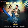 Rim Jhim Gire Sawan - Magic Moments Music Studio Season 1