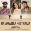 About Namma Raa Nesthama Song