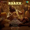 About Raakk (From "Malaikottai Vaaliban") (Malayalam) Song