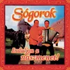 Sógorok Egyveleg RÉSZLETEKKEL (Medley)