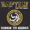 Missin' Ur Kisses Nightclub Remix