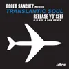 Release Yo' Self (D.O.N.S. & DBN's Remix)