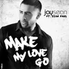 About Make My Love Go Song