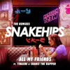 All My Friends PREP Remix