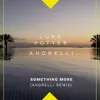 About Something More (Andrelli Remix) Song