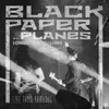 About Black Paper Planes (Live from Hamburg 2019) Song