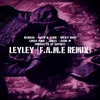 About LeyLey (F.A.M.E REMIX) Song