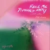 Feel Me Running Away (FSQ Caribbean Disco Remix)