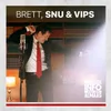 About Brett, snu og vips Song