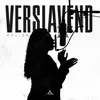 About Verslavend Song