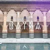 About Bayna Song