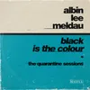About Black Is the Colour (The Quarantine Sessions) Song