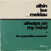 About Always on My Mind (The Quarantine Sessions) Song