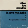 About It Ain't Me Babe (The Quarantine Sessions) Song