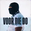 Voor die Do