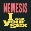 I Want Your Sex Remix Radio Edit