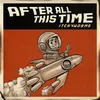 After All This Time (Under The Weather Version)