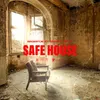 About Safe House Song