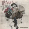 About Trailer Trash Song