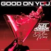 About Good on You Song
