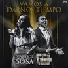 About Vamos a Darnos Tiempo Song