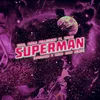 Superman Afrojack & Chico Rose Remix