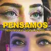 About Pensamos Song