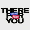 About There for You Spencer Ramsay Remix Song