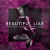 About Beautiful Liar Song