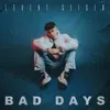 About Bad Days Song