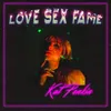 About Love Sex Fame Song