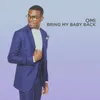 About Bring My Baby Back Song