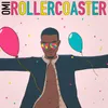 About Roller Coaster Song