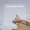 About To The Moon And Back (Edit) Song