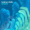 About Azul del Cielo Song