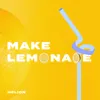 About Make Lemonade Song