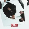I See You (with Marc E. Bassy)