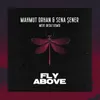 Fly Above (Mert Oksuz Remix)