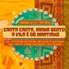 Canta Canta, Minha Gente! A Vila é de Martinho