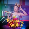 Reyna Ng Sablay