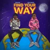 About Find Your Way Song