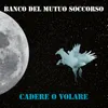 About Cadere O Volare Song