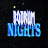 Bodrum Nights