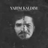 About Yarım Kaldım Song