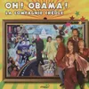 About Oh ! Obama ! Song