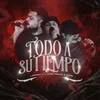 About Todo A Su Tiempo Song