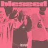 About Blessed Song